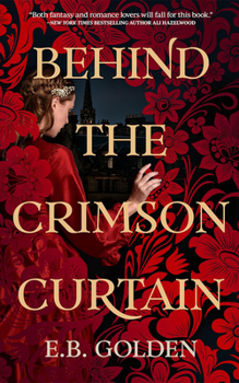 Behind the Crimson Curtain book by E.B. Golden