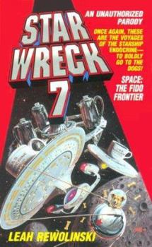 Mass Market Paperback Star Wreck VII: Space the Fido Frontier Book
