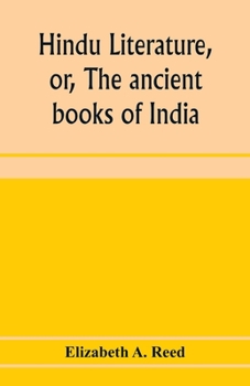 Paperback Hindu literature, or, The ancient books of India Book