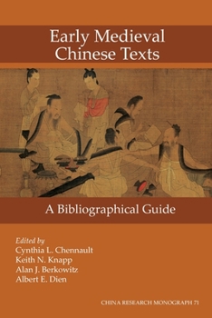 Early Medieval Chinese Texts: A Bibliographical Guide