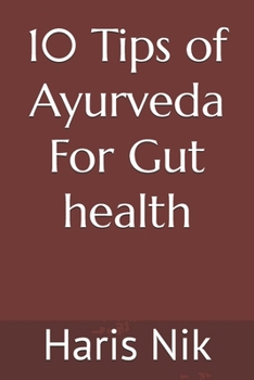 10 Tips of Ayurveda For Gut health