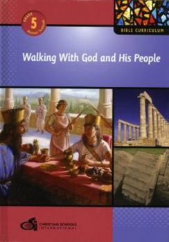 Hardcover Walking With God And His People, Grade 5 : Student Textbook Book