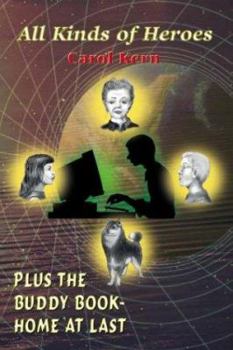 Paperback All Kinds of Heroes: plus The Buddy Book - Home at Last Book