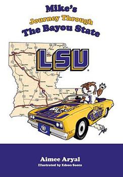 Hardcover Mike's Journey Through the Bayou State Book