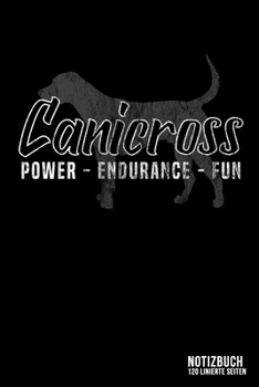 Canicross - Power Endurance Fun: DIN A5 Notizbuch kariert (German Edition)