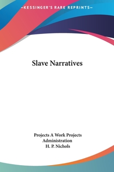 Slave Narratives: a Folk History of Slavery in the United States From Interviews with Former Slaves Arkansas Narratives, Part 6