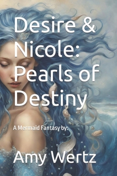 Desire & Nicole: Pearls of Destiny