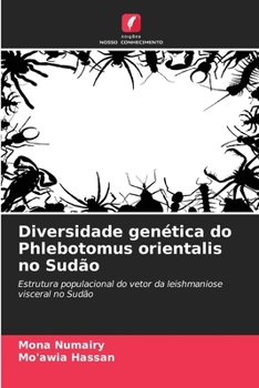 Paperback Diversidade genética do Phlebotomus orientalis no Sudão (Portuguese Edition) [Portuguese] Book