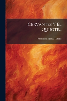 Paperback Cervantes Y El Quijote... [Spanish] Book