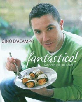 Paperback Fantastico!: Modern Italian Food Book