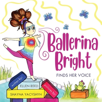 Paperback Ballerina Bright Finds Her Voice Book