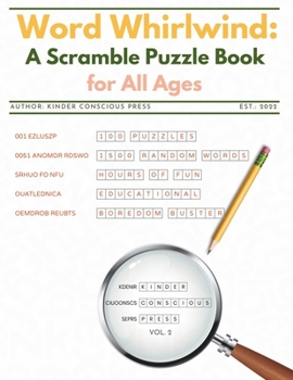 Paperback Word Whirlwind: A Scramble Puzzle Book for All Ages Vol. 2: Fun Jumble, Unscramble, Scramble Word Games (w/random words); Unthemed Puz Book