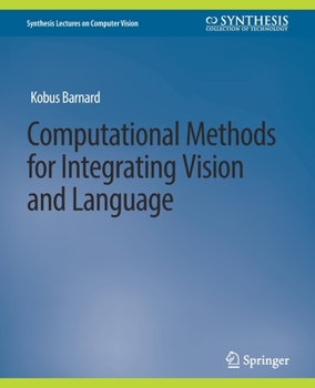 Paperback Computational Methods for Integrating Vision and Language Book