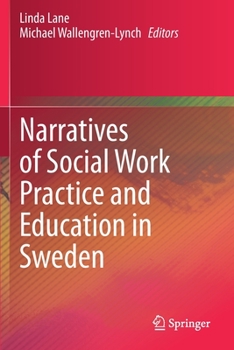 Paperback Narratives of Social Work Practice and Education in Sweden Book