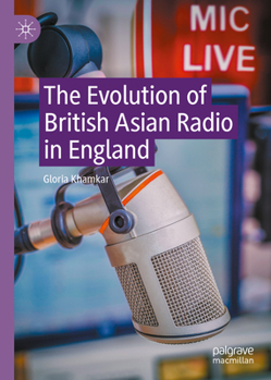 Hardcover The Evolution of British Asian Radio in England Book