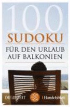 Paperback 100 Sudoku für den Urlaub auf Balkonien [Unqualified] Book