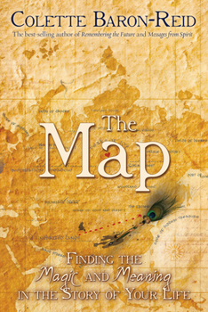 Paperback The Map: Finding the Magic and Meaning in the Story of Your Life Book