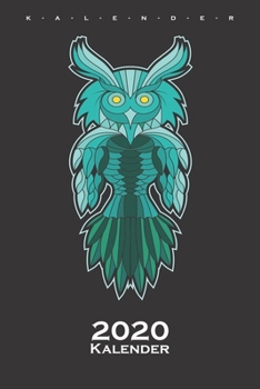 Eule im haida Style Kalender 2020: Jahreskalender für Tierfreunde und alle mit Haustieren (German Edition)