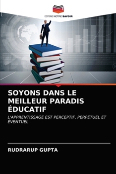 Paperback Soyons Dans Le Meilleur Paradis Éducatif [French] Book