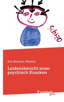 Paperback Leidensbericht einer psychisch Kranken [German] Book