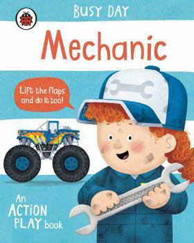 Paperback Busy Day: Mechanic: An Action Play Book