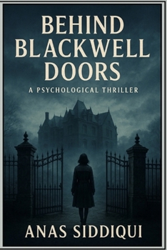 Paperback Behind Blackwell Doors: A Psychological Thriller Book