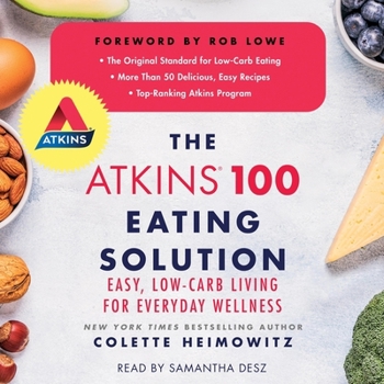 Audio CD The Atkins 100 Eating Solution: Easy, Low-Carb Living for Everyday Wellness Book