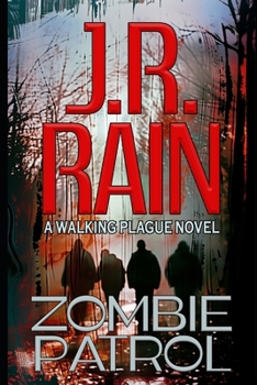Paperback Zombie Patrol: Walking Plague Trilogy #1 Book