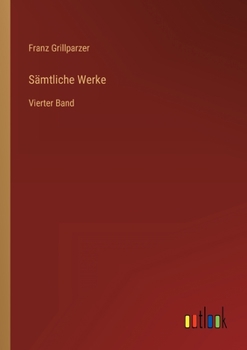 Paperback Sämtliche Werke: Vierter Band [German] Book