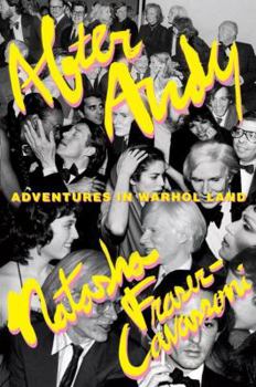 Hardcover After Andy: Adventures in Warhol Land Book