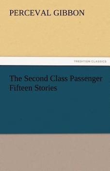 Paperback The Second Class Passenger Fifteen Stories Book