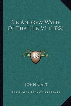 Sir Andrew Wylie of That Ilk
