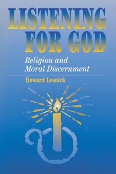Paperback Listening for God: Religion and Moral Discernment Book