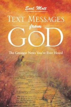 Paperback Text Messages from God: The Greatest News You've Ever Heard Book