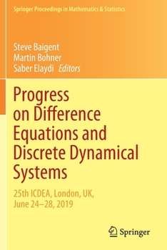 Paperback Progress on Difference Equations and Discrete Dynamical Systems: 25th Icdea, London, Uk, June 24-28, 2019 Book
