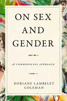 Hardcover On Sex and Gender: A Commonsense Approach Book