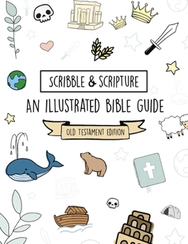 Scribble and Scripture: Old Testament Made Simple