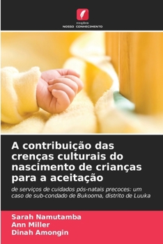 Paperback A contribuição das crenças culturais do nascimento de crianças para a aceitação [Portuguese] Book