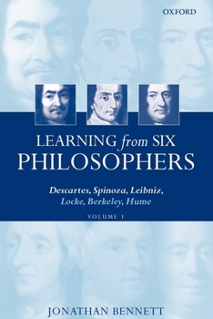 Paperback Learning from Six Philosophers: Descartes, Spinoza, Leibniz, Locke, Berkeley, Hume Volume 1 Book