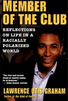 Paperback A Member of the Club: Reflections on Life in a Racially Polarized World Book