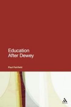 Paperback Education After Dewey Book