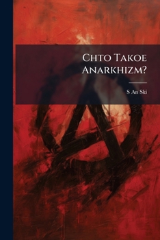 Paperback Chto Takoe Anarkhizm? [Russian] Book