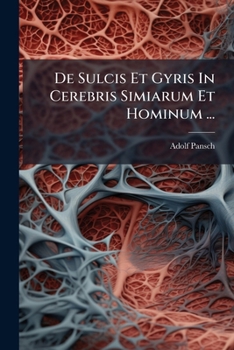 Paperback De Sulcis Et Gyris In Cerebris Simiarum Et Hominum ... [Latin] Book