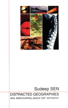 Hardcover Distracted Geographies: An Archipelago of Intent Book