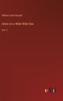 Hardcover Alone on a Wide Wide Sea: Vol. 3 Book