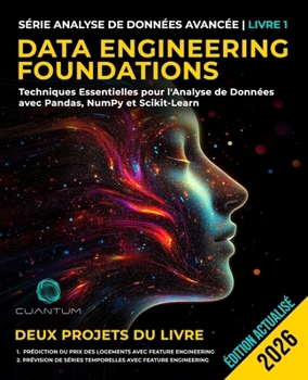 Paperback Data Engineering Foundations: Techniques Essentielles pour l'Analyse de Données avec Pandas, NumPy et Scikit-Learn [French] Book