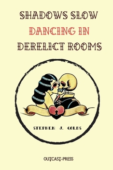 Paperback Shadows Slow Dancing in Derelict Rooms Book