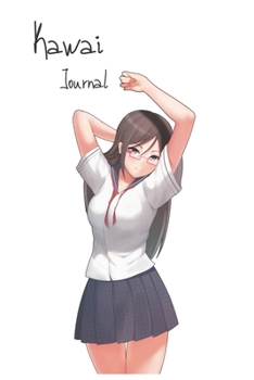 Kawai journal: cute journal for anime lovers to write notes , memories and diarys | 100 pages (6"X9")