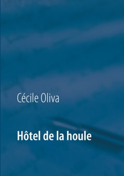 Paperback Hôtel de la houle [French] Book