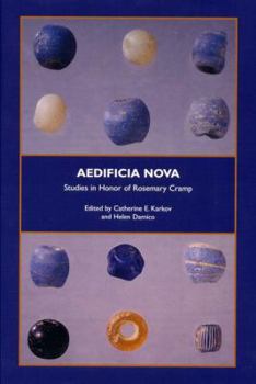 Hardcover Aedificia Nova: Studies in Honor of Rosemary Cramp Book